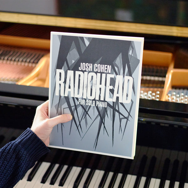 Josh Cohen – Radiohead for Solo Piano Songbook