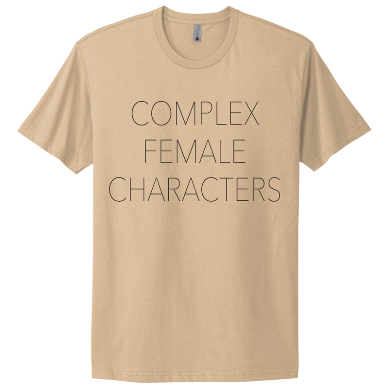 Complex Female Characters T-Shirt